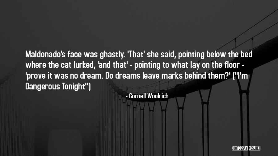 Dream Nightmare Quotes By Cornell Woolrich Dream Nightmare Quotes By Cornell Woolrich