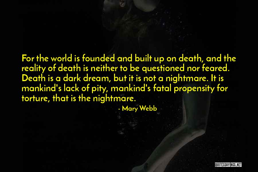 Dream Nightmare Quotes By Mary Webb Dream Nightmare Quotes By Mary Webb