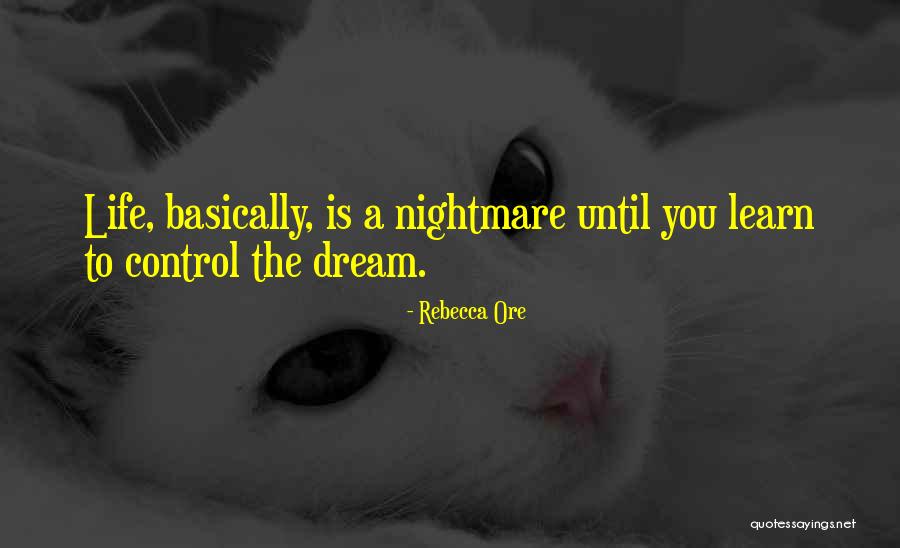 Dream Nightmare Quotes By Rebecca Ore Dream Nightmare Quotes By Rebecca Ore
