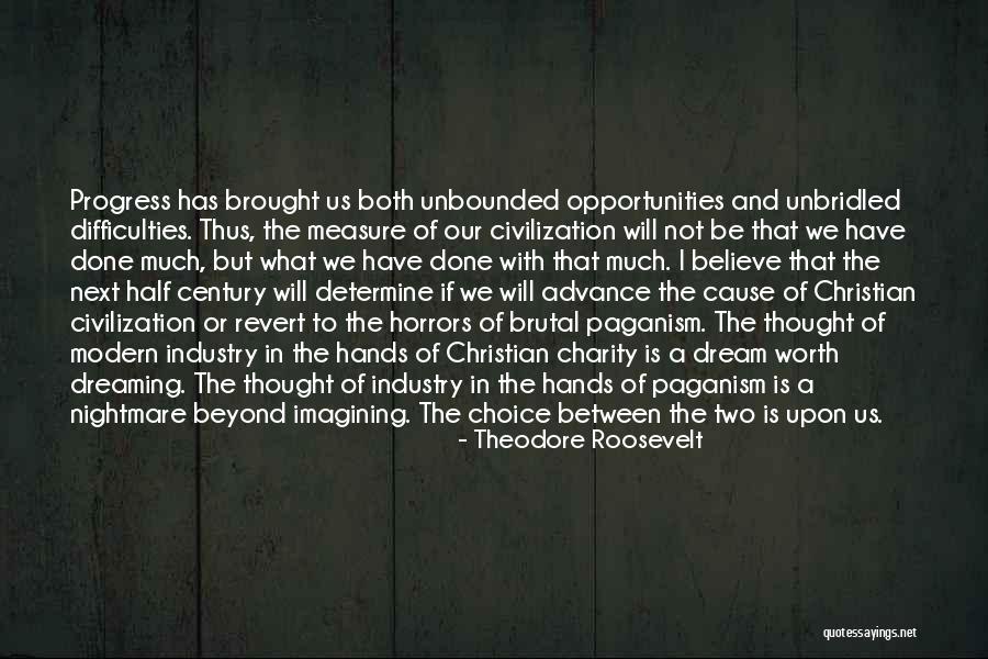 Dream Nightmare Quotes By Theodore Roosevelt Dream Nightmare Quotes By Theodore Roosevelt