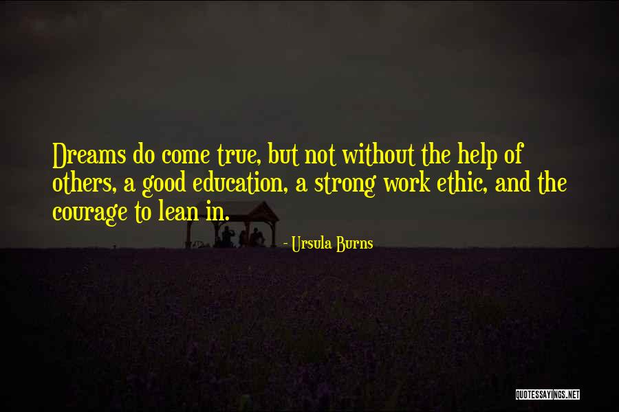 Dream Not Come True Quotes By Ursula Burns Dream Not Come True Quotes By Ursula Burns