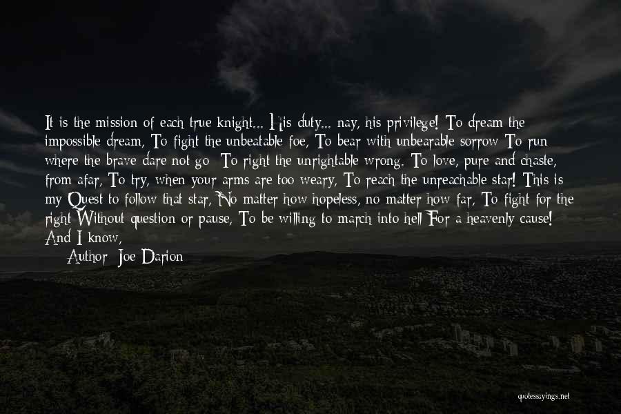 Dream Of A Better World Quotes By Joe Darion