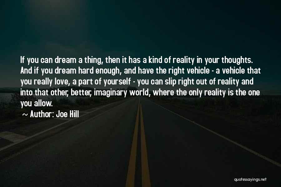 Dream Of A Better World Quotes By Joe Hill