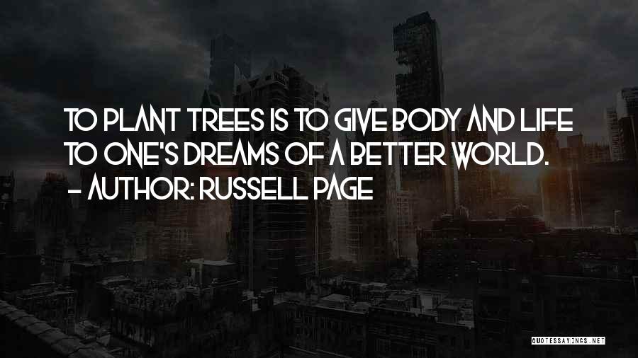 Dream Of A Better World Quotes By Russell Page