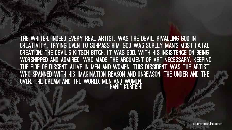 Dream Of Fire Quotes By Hanif Kureishi Dream Of Fire Quotes By Hanif Kureishi