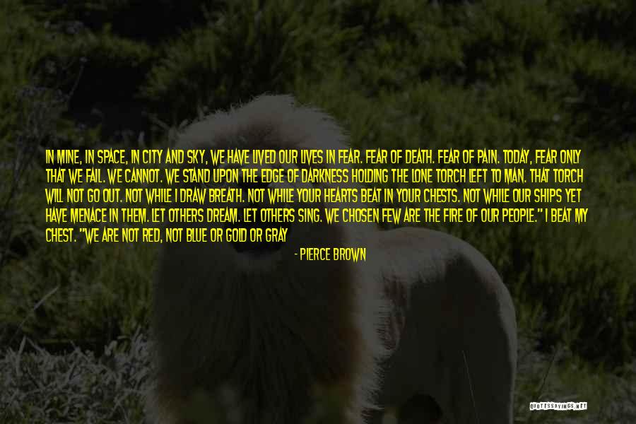 Dream Of Fire Quotes By Pierce Brown Dream Of Fire Quotes By Pierce Brown