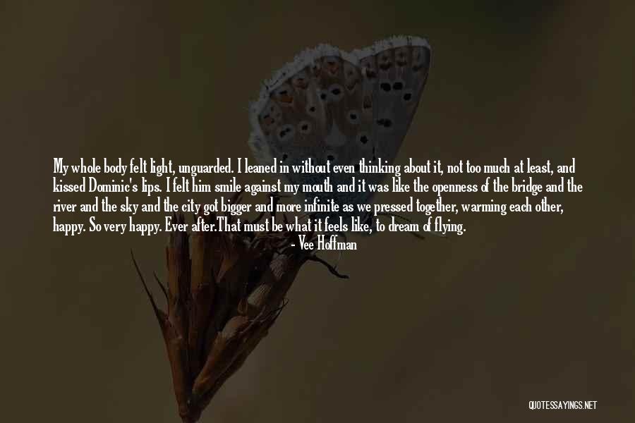 Dream Of Flying Quotes By Vee Hoffman Dream Of Flying Quotes By Vee Hoffman