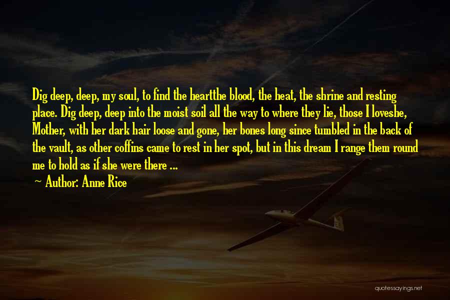 Dream Of Me My Love Quotes By Anne Rice