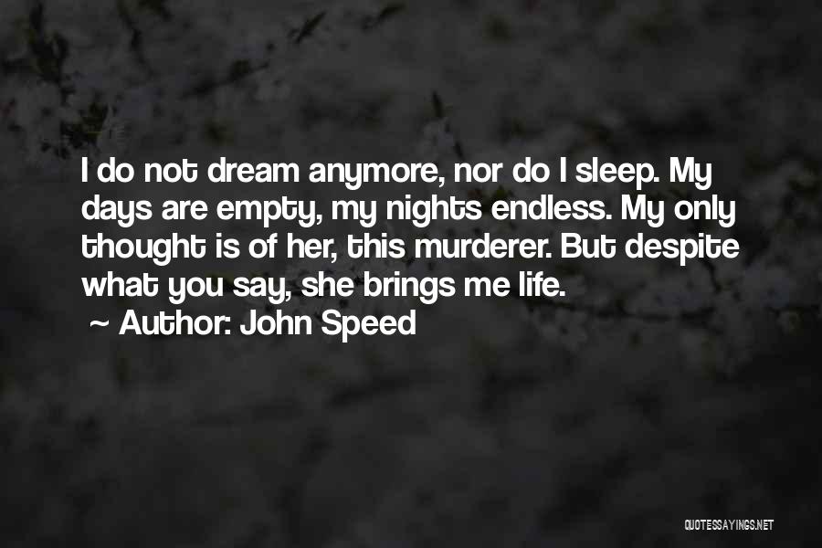 Dream Of Me My Love Quotes By John Speed