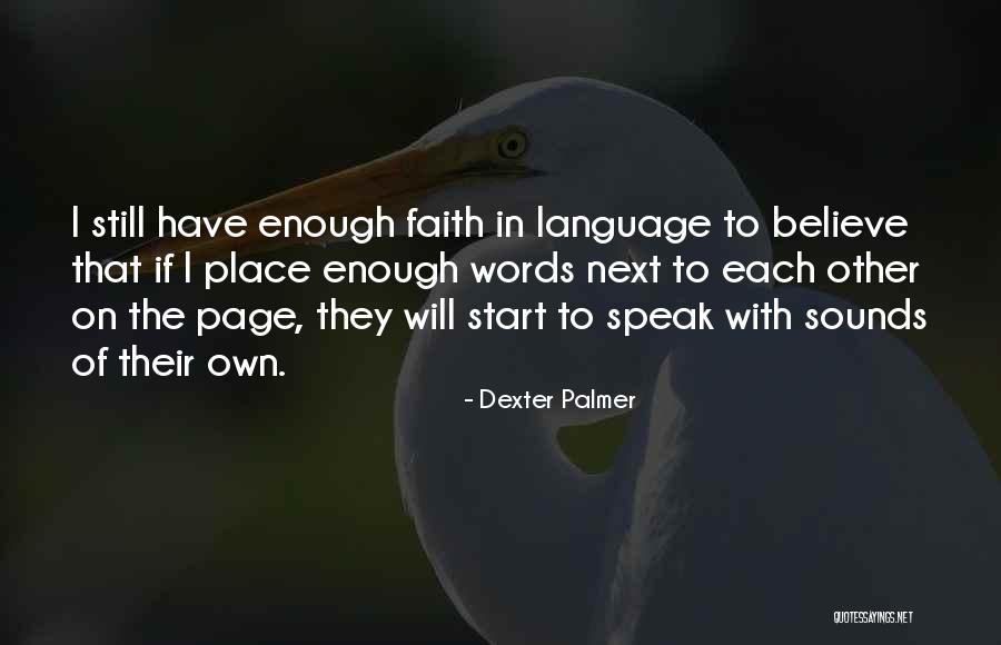 Dream Of Perpetual Motion Quotes By Dexter Palmer Dream Of Perpetual Motion Quotes By Dexter Palmer