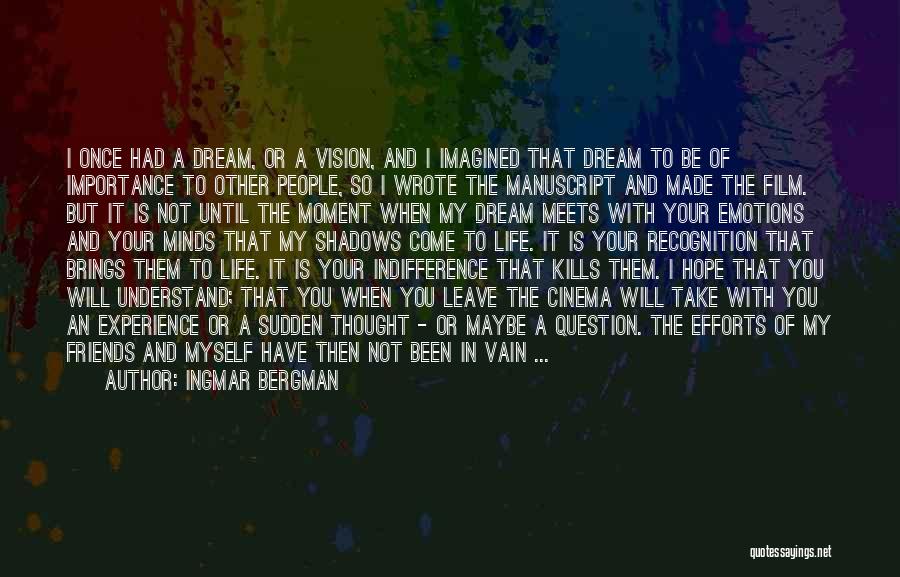 Dream Of You Quotes By Ingmar Bergman