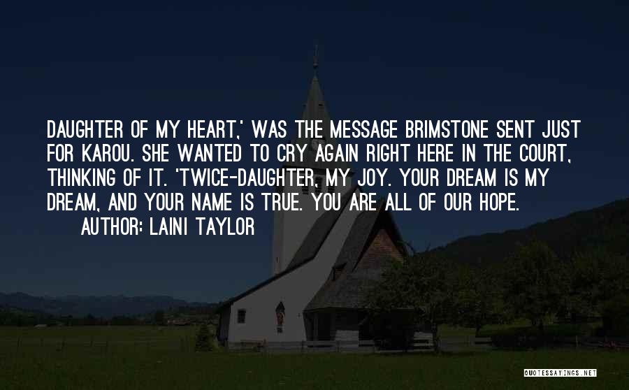 Dream Of You Quotes By Laini Taylor
