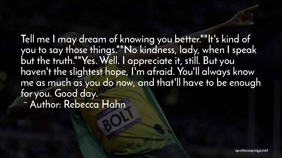 Dream Of You Quotes By Rebecca Hahn