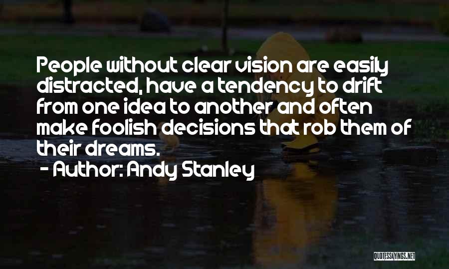 Dream Often Quotes By Andy Stanley