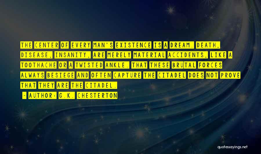 Dream Often Quotes By G.K. Chesterton