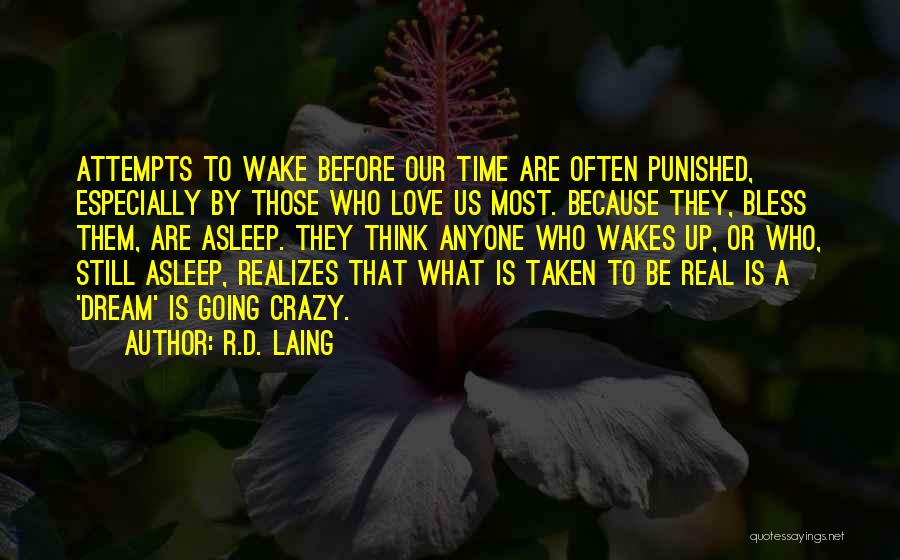 Dream Often Quotes By R.D. Laing