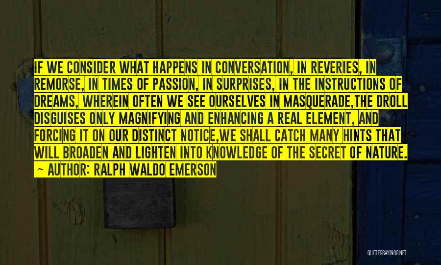 Dream Often Quotes By Ralph Waldo Emerson