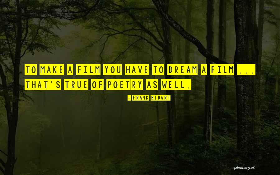 Dream Poetry Quotes By Frank Bidart Dream Poetry Quotes By Frank Bidart