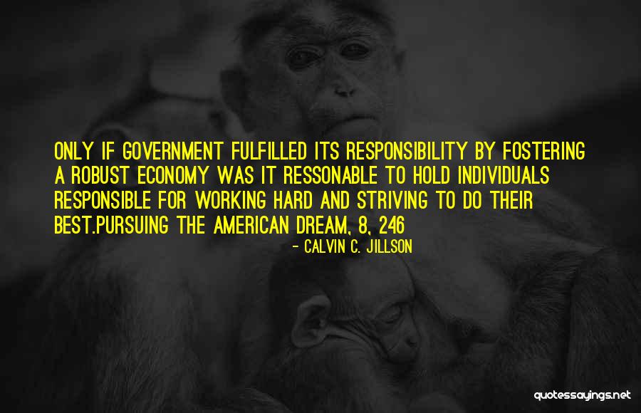 Dream Pursuing Quotes By Calvin C. Jillson Dream Pursuing Quotes By Calvin C. Jillson