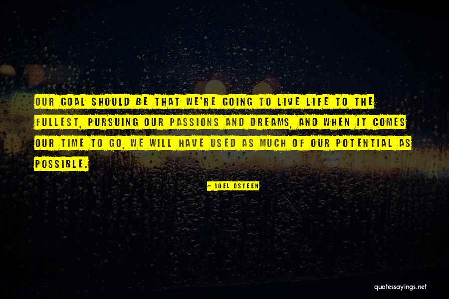 Dream Pursuing Quotes By Joel Osteen Dream Pursuing Quotes By Joel Osteen