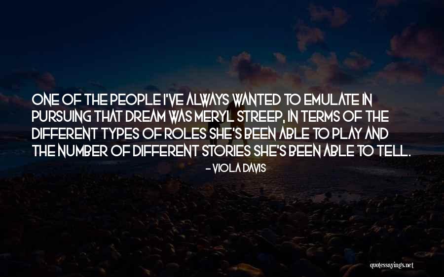 Dream Pursuing Quotes By Viola Davis Dream Pursuing Quotes By Viola Davis