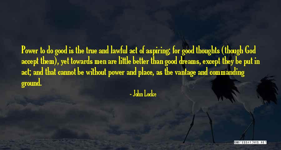 Dream Quotes By John Locke