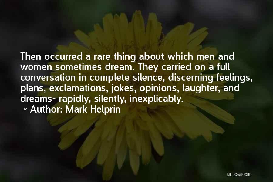 Dream Quotes Quotes By Mark Helprin