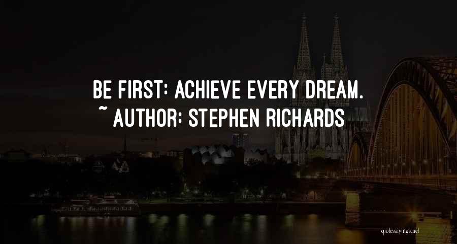 Dream Quotes Quotes By Stephen Richards