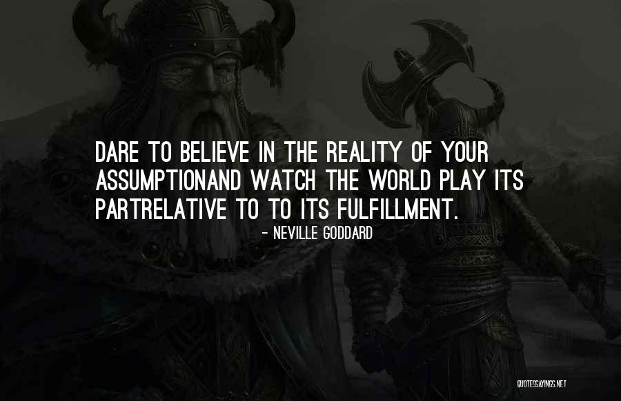Dream Reality Quotes By Neville Goddard Dream Reality Quotes By Neville Goddard