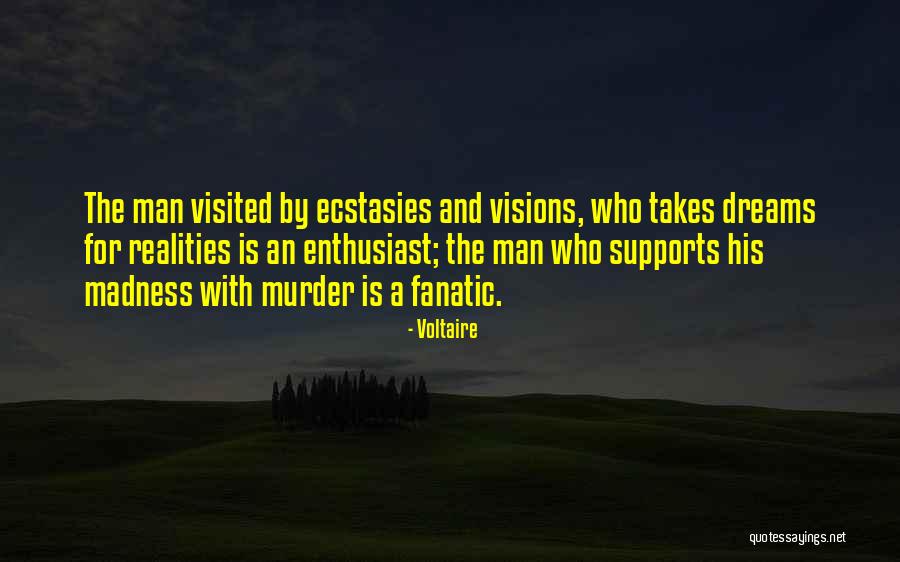 Dream Reality Quotes By Voltaire Dream Reality Quotes By Voltaire