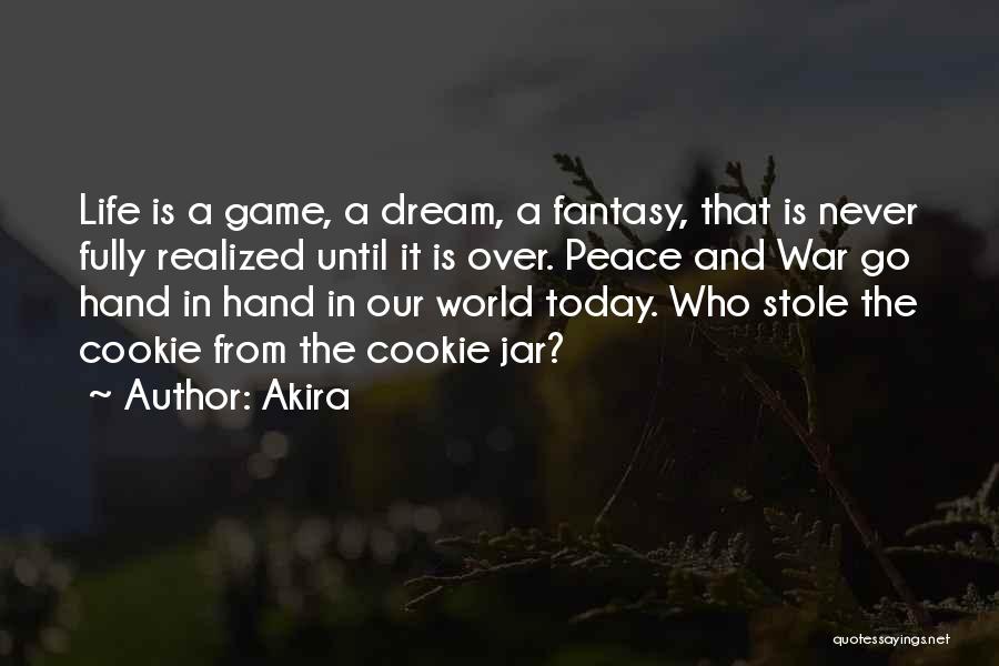 Dream Realized Quotes By Akira