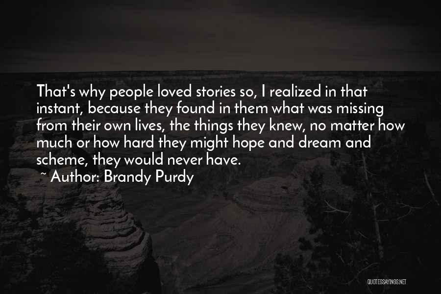 Dream Realized Quotes By Brandy Purdy