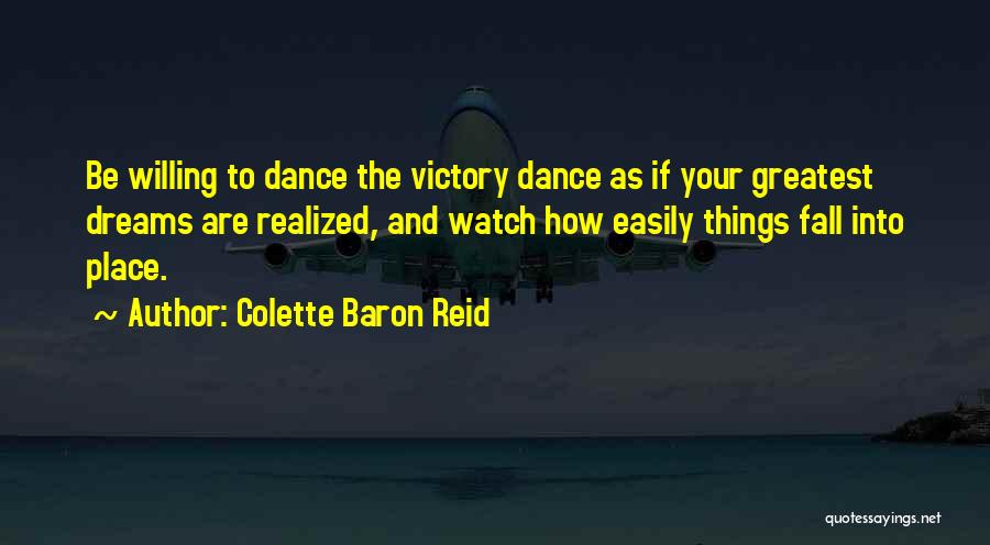 Dream Realized Quotes By Colette Baron Reid