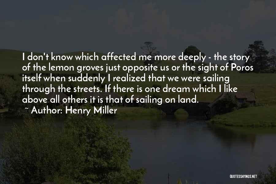 Dream Realized Quotes By Henry Miller