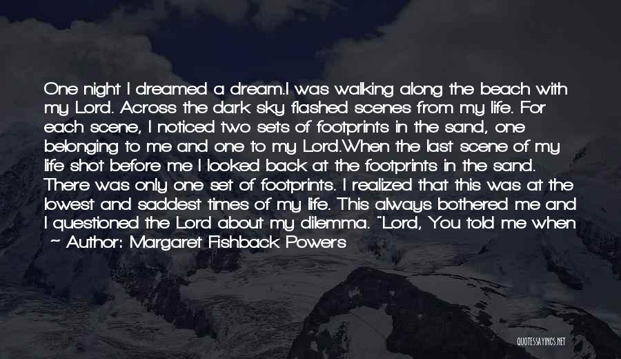 Dream Realized Quotes By Margaret Fishback Powers