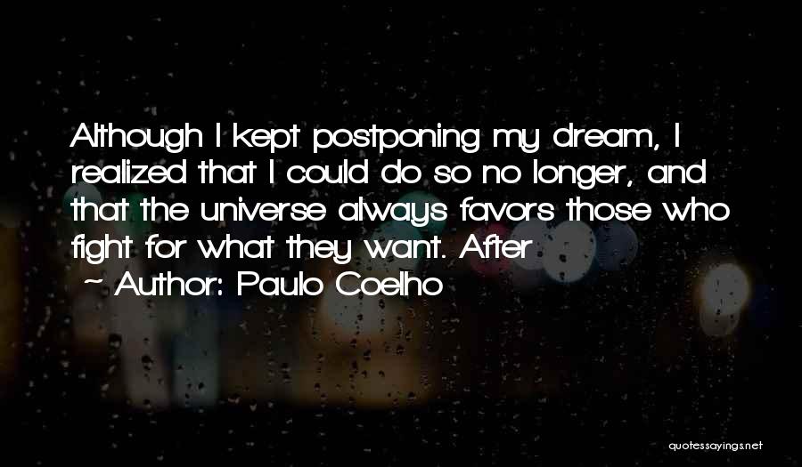 Dream Realized Quotes By Paulo Coelho