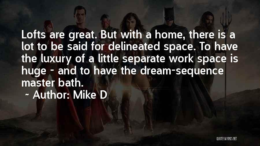 Dream Sequence Quotes By Mike D