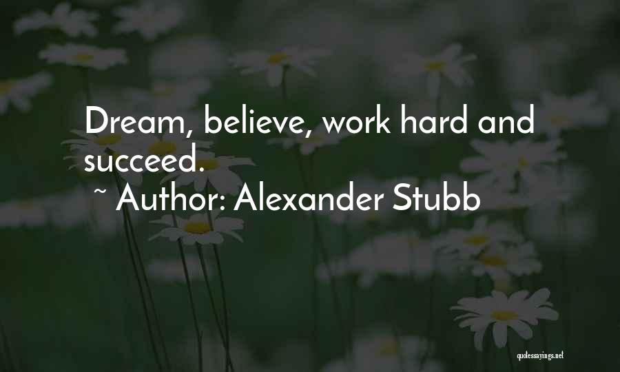 Dream Succeed Quotes By Alexander Stubb