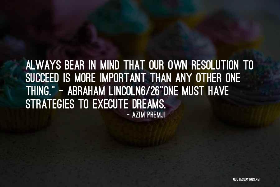 Dream Succeed Quotes By Azim Premji