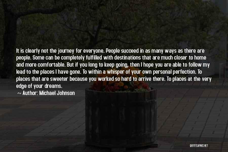 Dream Succeed Quotes By Michael Johnson