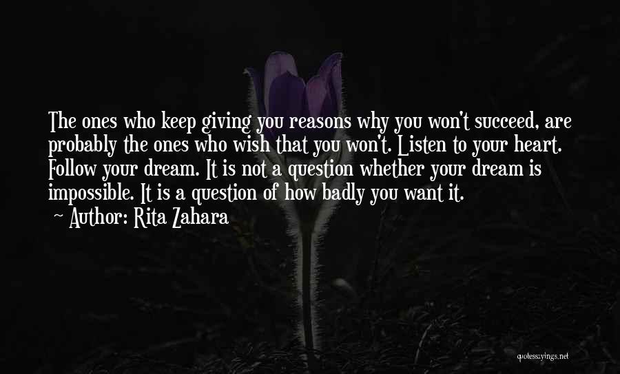 Dream Succeed Quotes By Rita Zahara