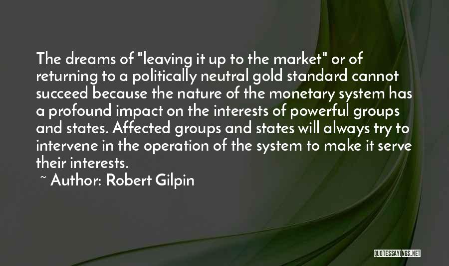 Dream Succeed Quotes By Robert Gilpin