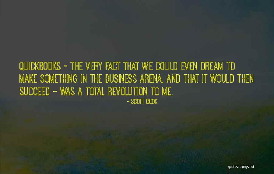 Dream Succeed Quotes By Scott Cook