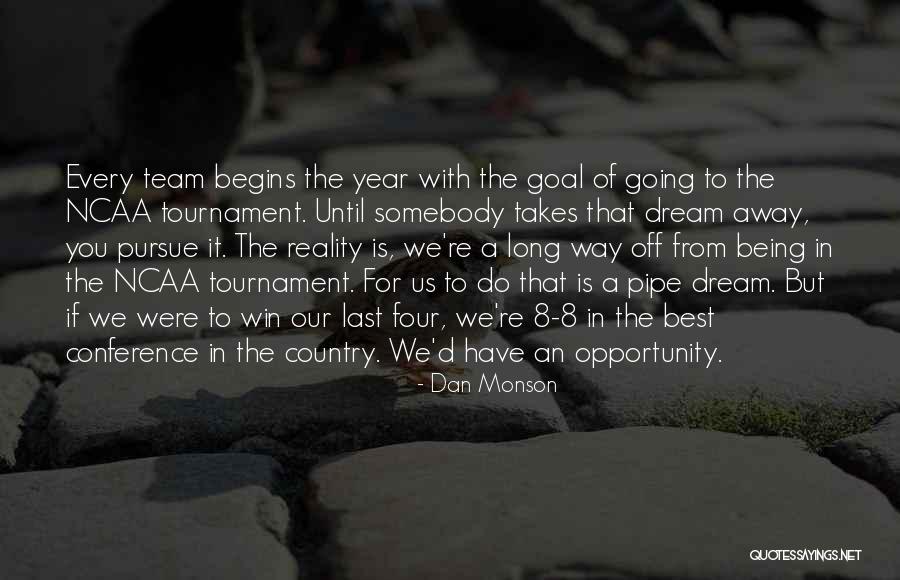 Dream Team Quotes By Dan Monson Dream Team Quotes By Dan Monson