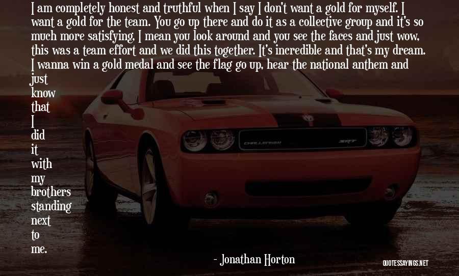 Dream Team Quotes By Jonathan Horton Dream Team Quotes By Jonathan Horton