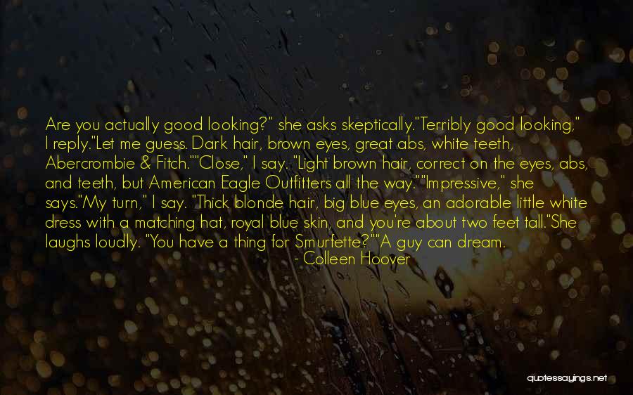 Dream That Teeth Quotes By Colleen Hoover Dream That Teeth Quotes By Colleen Hoover
