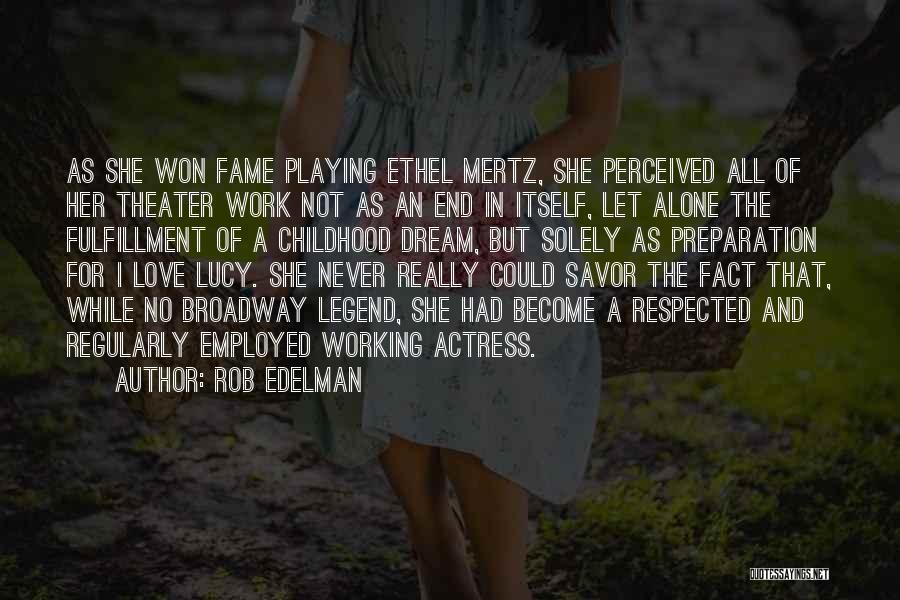 Dream Theater Love Quotes By Rob Edelman Dream Theater Love Quotes By Rob Edelman