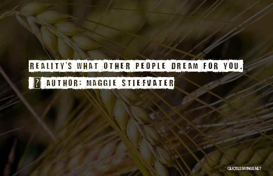 Dream Thieves Quotes By Maggie Stiefvater