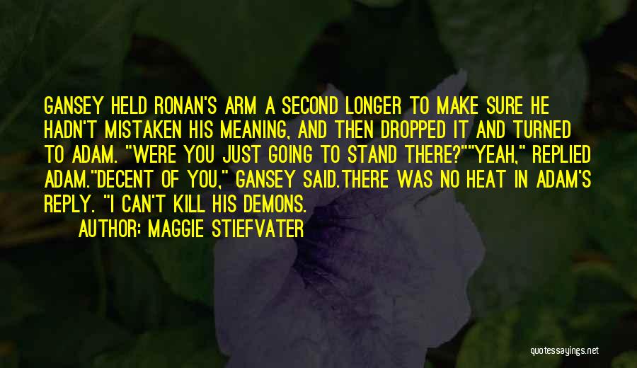 Dream Thieves Quotes By Maggie Stiefvater