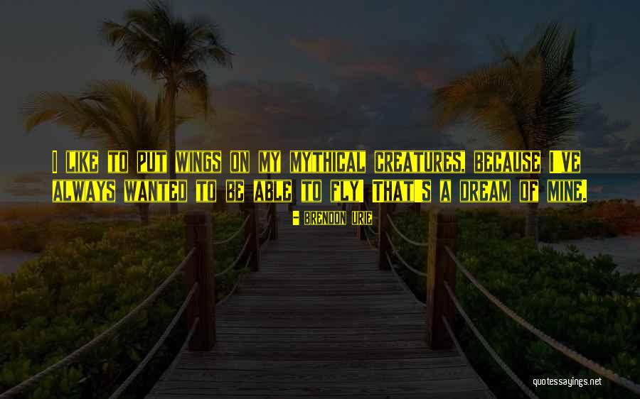 Dream To Fly Quotes By Brendon Urie Dream To Fly Quotes By Brendon Urie